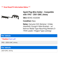 thumbnail image 2 of Spark Plug Wire Holder - Compatible with 1992 - 2001 GMC Jimmy 1993 1994 1995 1996 1997 1998 1999 2000, 2 of 2