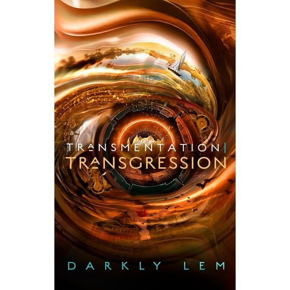 Formation Saga Transmentation Transgression: Or, a Spark on the Eve of the Five Hundred Year Burn, Book 2, (Hardcover)