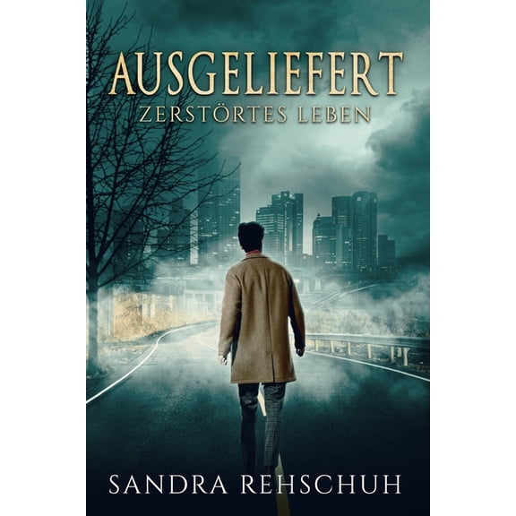 Ausgeliefert - Zerstörtes Leben, (Paperback)