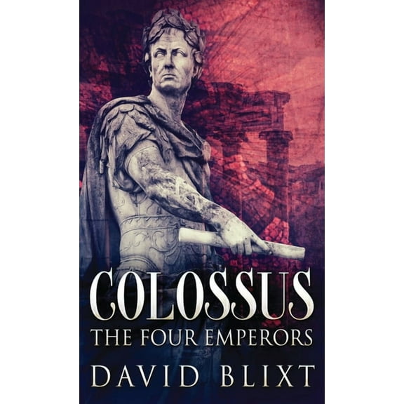 Colossus The Four Emperors, Book 2, (Hardcover)