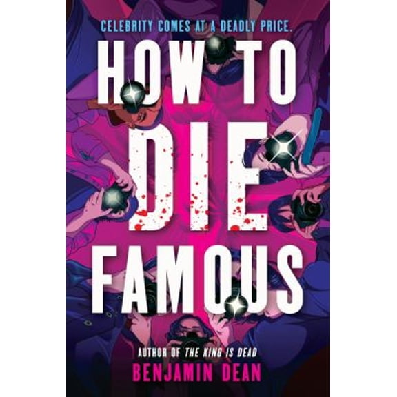 Pre-Owned How to Die Famous (Hardcover) 9780316519601
