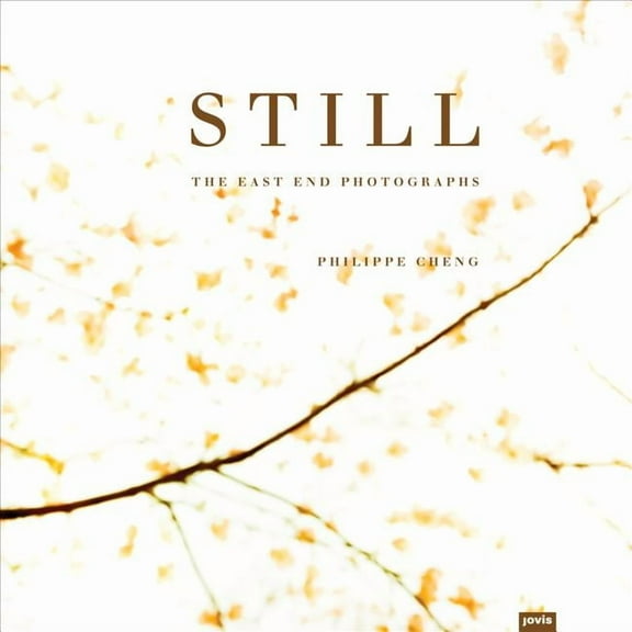 Philippe Cheng: Still: The East End Photographs (Hardcover)