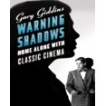 thumbnail image 1 of Warning Shadows: Home Alone with Classic Cinema, 1 of 1