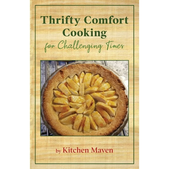 Thrifty Comfort Cooking for Challenging Times, (Paperback)