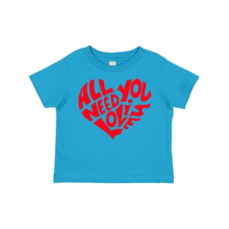 

Inktastic All You Need is Love Red Heart Shape Gift Toddler Boy or Toddler Girl T-Shirt