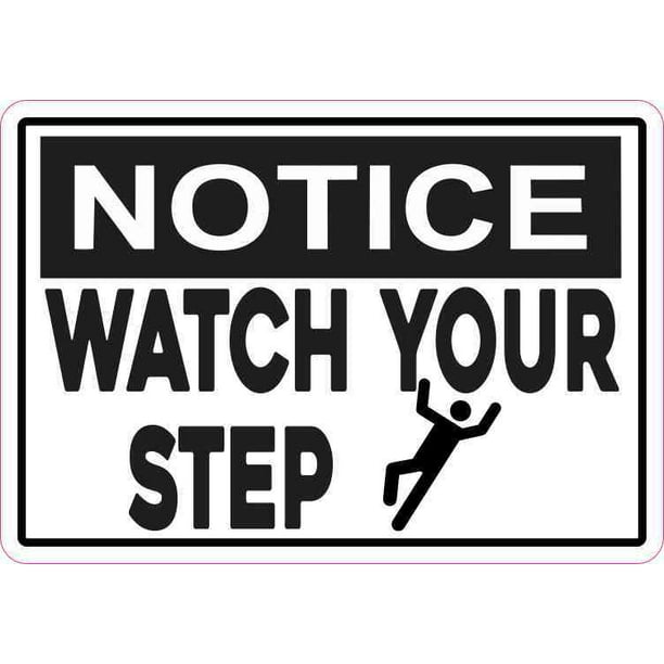 5in x 3 5in symbol notice watch your step sticker walmart