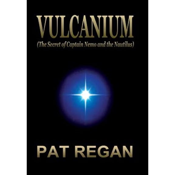 Pre-Owned Vulcanium: (The Secret of Captain Nemo and the Nautilus) (Hardcover)
