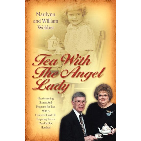 Tea with the Angel Lady, (Paperback)