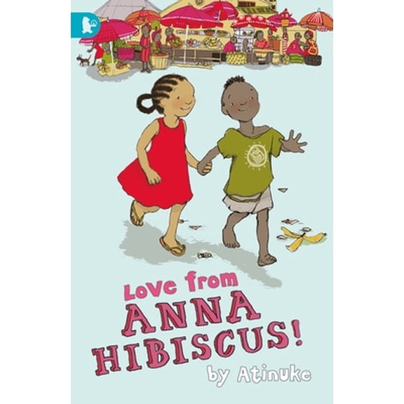 Pre-Owned Love from Anna Hibiscus (Walker Racing Reads) (Paperback) 1406349127 9781406349122