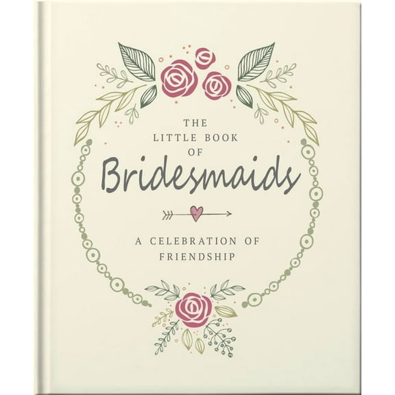 The Little Book of Bridesmaids, (Hardcover)