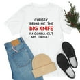 thumbnail image 6 of Chrissy, Bring Me The Big Knife Unisex Jersey Short Sleeve Tee, 6 of 8
