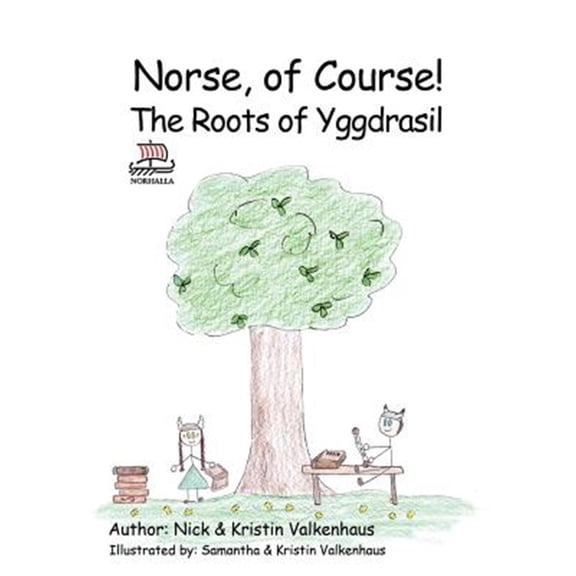 Pre-Owned Nordic Lore: The Roots of Yggdrasil: Norse Mythology: Vikings for Kids: Odin, Thor, Loki (Paperback) 1941442056 9781941442050