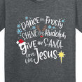 thumbnail image 4 of Inktastic Dance Like Frosty, Shine Like Rudolph, Give Like Santa Youth T-Shirt, 4 of 5