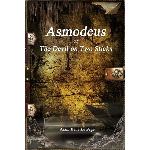Asmodeus: or, The Devil on Two Sticks, (Paperback)