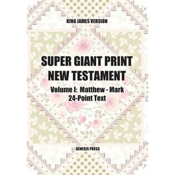 Super Giant Print New Testament, Volume I, Matthew-Mark, 24-Point Text, KJV (Paperback)(Large Print)