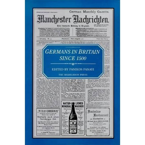 Germans in Britain Since 1500, (Hardcover)