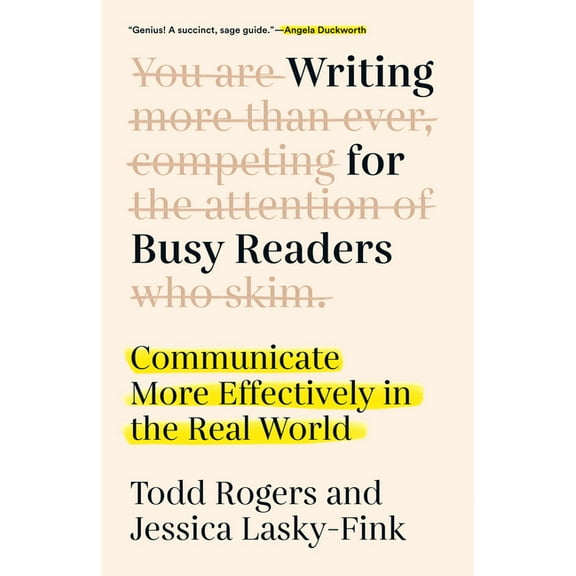 Writing for Busy Readers: Communicate More Effectively in the Real World, (Paperback)