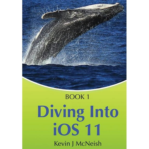 IOS App Development for Non-Programmers: Book 1: Diving In - iOS App Development for Non-Programmers Series: The Series on How to Create iPhone & iPad Apps (Paperback)
