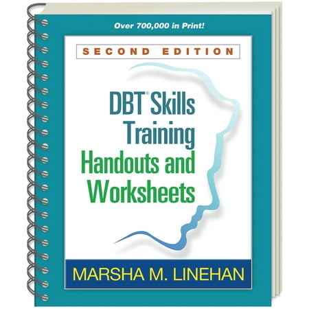 DBT® Skills Training Handouts and Worksheets, Second (Best Communication Skills Training)