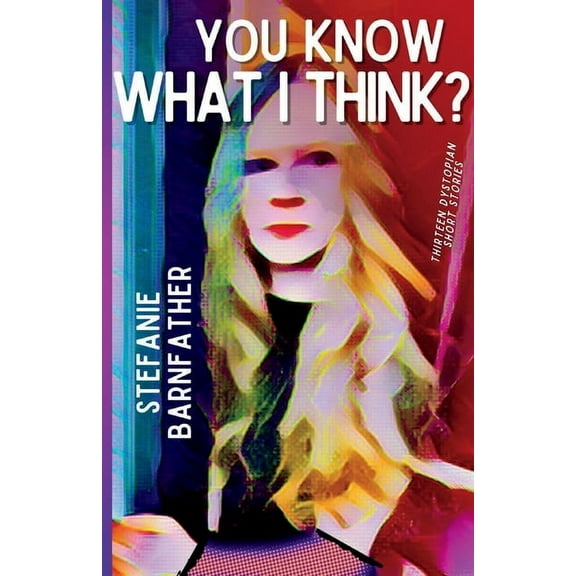 You Know What I Think?, (Paperback)
