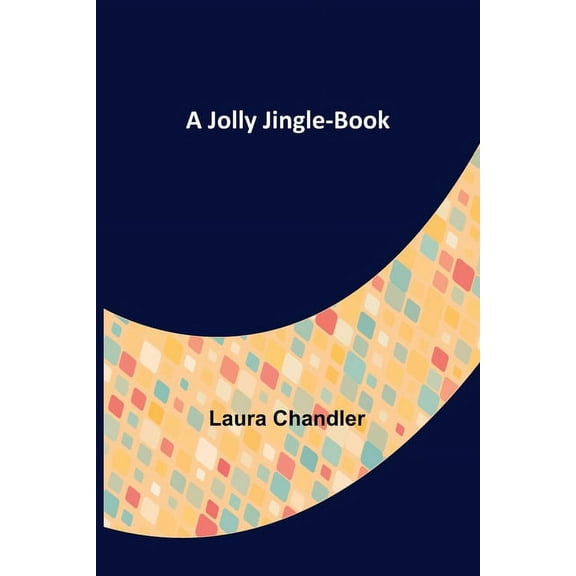 A Jolly Jingle-Book, (Paperback)