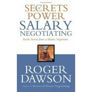 Secrets of Power Salary Negotiating: Inside Secrets From a Master Negotiator, Used [Paperback]