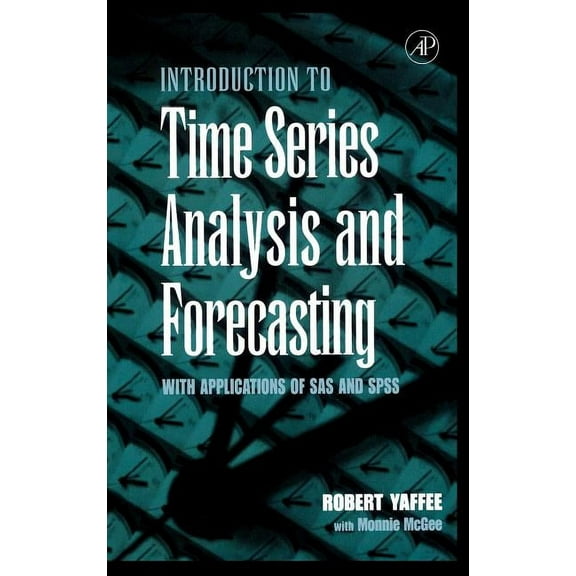 An Introduction to Time Series Analysis and Forecasting: With Applications of Sas(r) and Spss(r), (Hardcover)