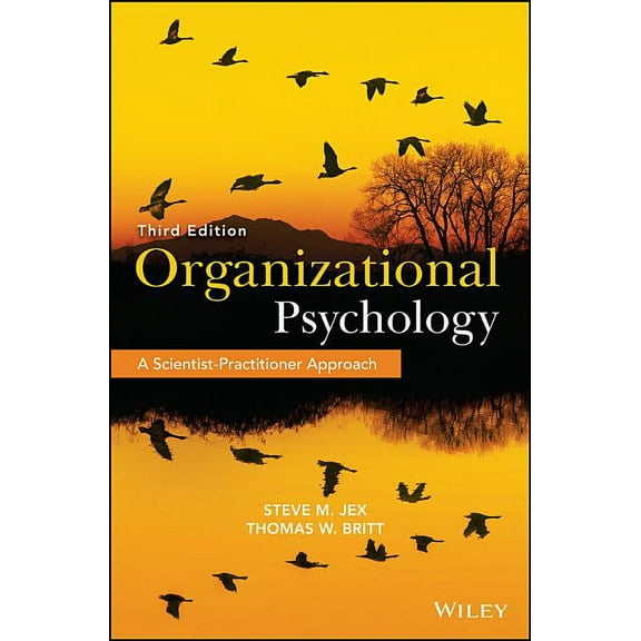 Organizational Psychology: A Scientist-Practitioner Approach, (Hardcover)