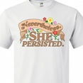 thumbnail image 4 of Inktastic Nevertheless, She Persisted T-Shirt, 4 of 5