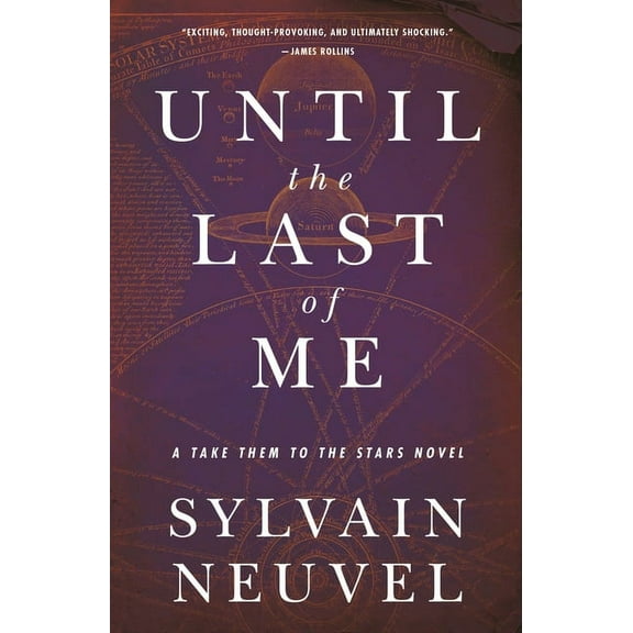 Take Them to the Stars Until the Last of Me: Take Them to the Stars, Book Two, Book 2, (Paperback)