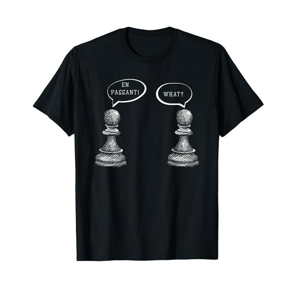 Funny Chess En Passant Pawn Chess Lover Humor T-Shirt