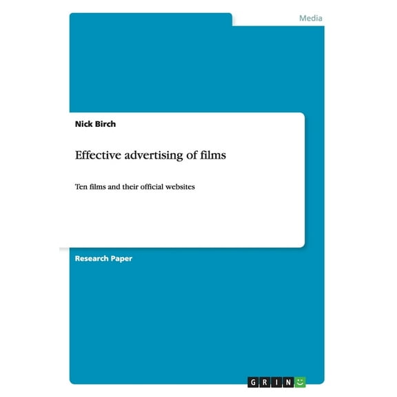 Effective advertising of films: Ten films and their official websites (Paperback)