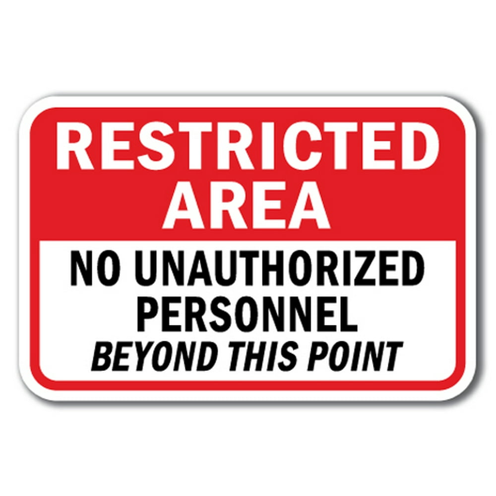 Restricted Area No Unauthorized Personnel Beyond This Point Sign 12" x