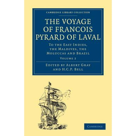 The Voyage Of Francois Pyrard Of Laval To The East Indies