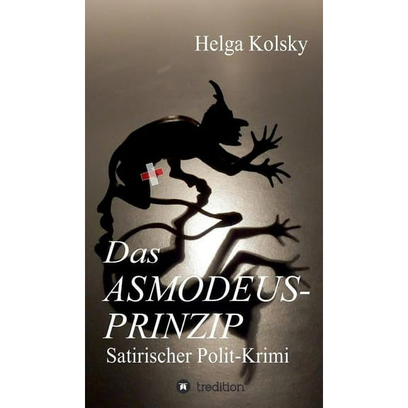 Das Asmodeus-Prinzip (Hardcover)