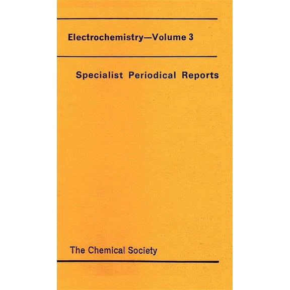 Specialist Periodical Reports - Electroc Electrochemistry: Volume 3, Book 3, (Hardcover)