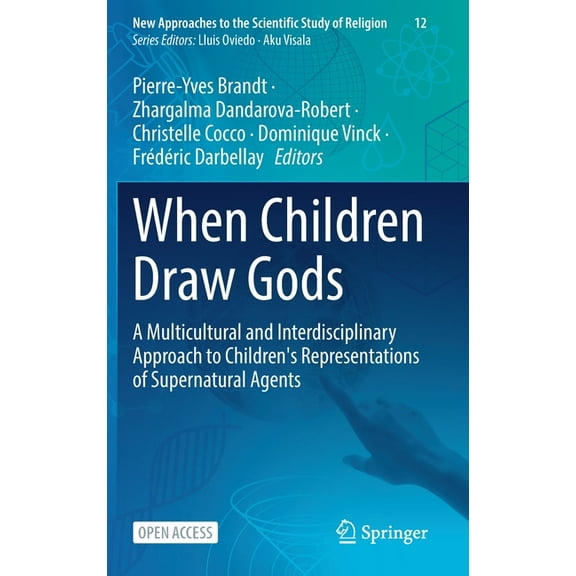New Approaches to the Scientific Study o When Children Draw Gods: A Multicultural and Interdisciplinary Approach to Children's Representations of Supernatural Ag, Book 12, (Hardcover)