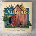 thumbnail image 1 of Pre-Owned Ode to the Outhouse: A Tribute to a Vanishing American Icon (Hardcover) by Roger Welsch, 1 of 1