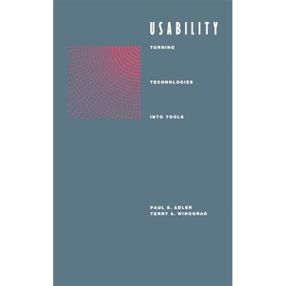 Pre-Owned Usability: Turning Technologies Into Tools Hardcover