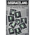 thumbnail image 1 of Pre-Owned Disgraceland: Musicians Getting Away with Murder and Behaving Very Badly, 9781538732144, 1538732149, Hardcover, Illustrated edition, 1 of 1