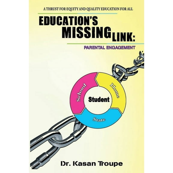 Education's Missing Link : Parental Engagement: A Thrust for Equity and Quality Education for All (Paperback)