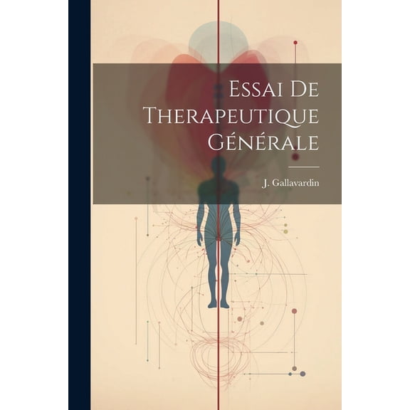 Essai de Therapeutique Générale (Paperback)