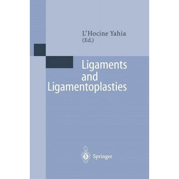 Ligaments and Ligamentoplasties, (Paperback)