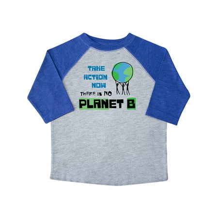 

Inktastic Take Action Now There is No PLANet B with Planet Earth Gift Toddler Boy or Toddler Girl T-Shirt