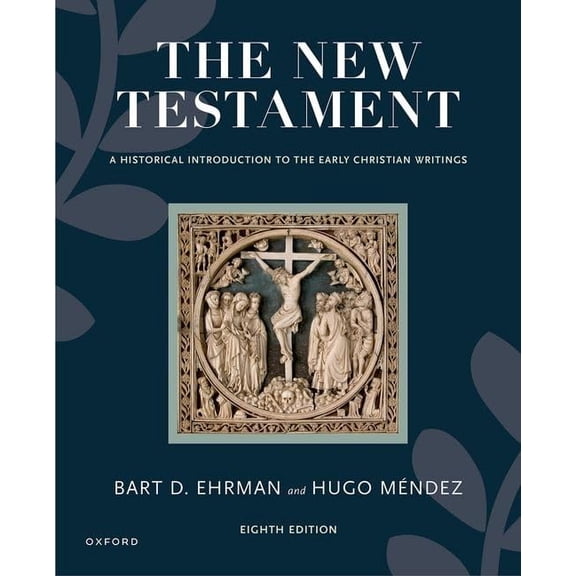 Pre-Owned The New Testament: A Historical Introduction to the Early Christian Writings (Paperback) by Bart D Ehrman, Hugo Méndez