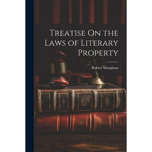 Treatise On the Laws of Literary Property (Paperback)