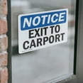 thumbnail image 3 of (2 Pack) Exit To Carport OSHA Notice Sign 18 Inch X 12 Inch Vinyl Label Decal Sticker Weather Resistant, UV Protected for Workplace, Business, and Construction Site, Made in the USA, 3 of 6