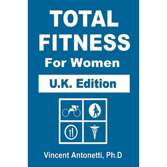 Total Fitness for Women - U.K. Edition (Paperback)