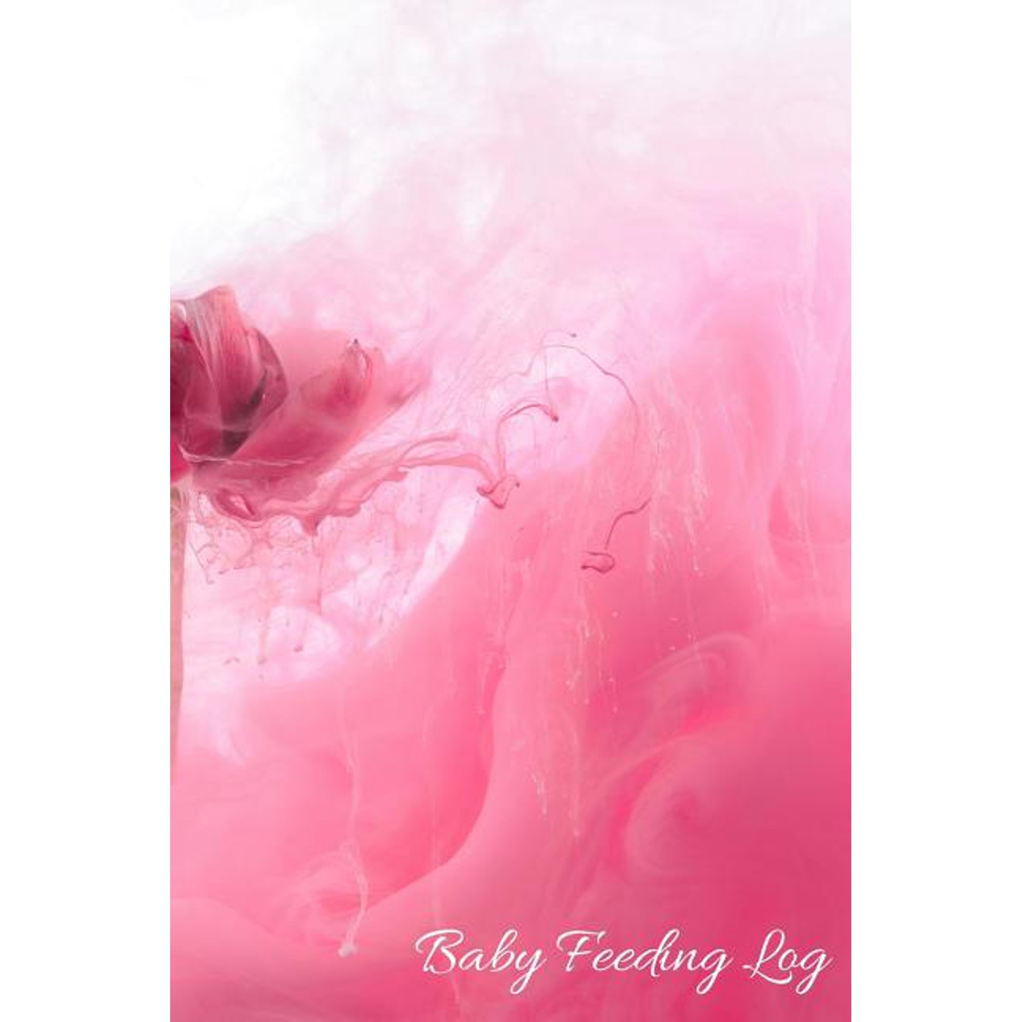 Baby Feeding Log: Track Your Baby Feeding and Diaper with Beautiful Pinkish White Cover 90 Pages (Paperback)