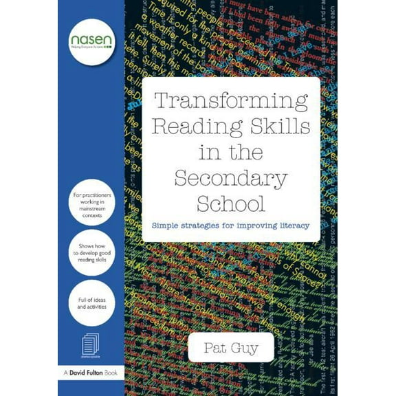 Nasen Spotlight Transforming Reading Skills in the Secondary School: Simple strategies for improving literacy, (Paperback)